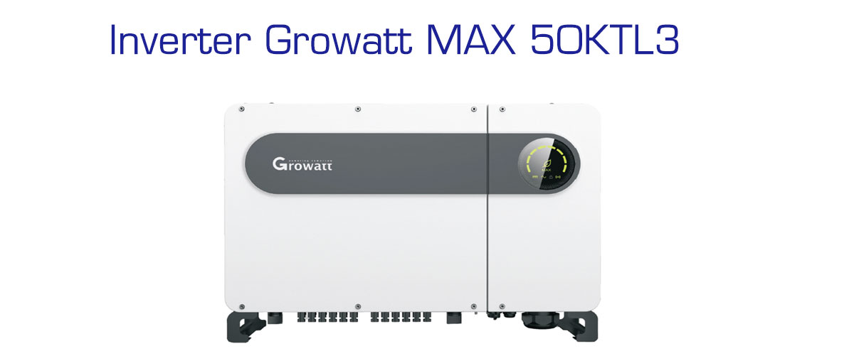 Hướng dẫn cài đặt Inverter MAX 50KTL3